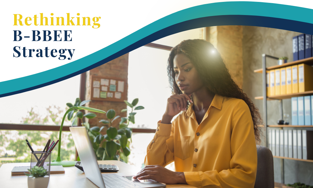 Rethinking B-BBEE Strategy
